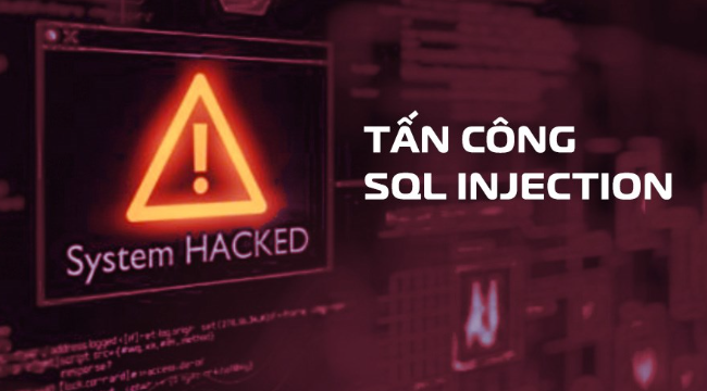 SQL Injection là gì? Tìm hiểu chi tiết về mối đe dọa tiềm ẩn của mọi website